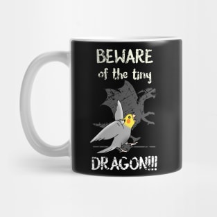 Beware of the tiny DRAGON Cockatiel Mug